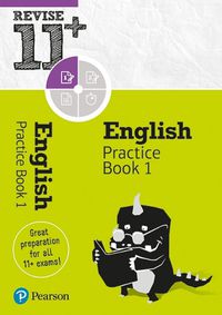 Cover image for Pearson REVISE 11+ English Practice Book 1: for home learning, 2022 and 2023 assessments and exams