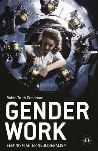 Cover image for Gender Work: Feminism after Neoliberalism