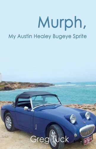 Cover image for Murph, My Austin Healey Bugeye Sprite