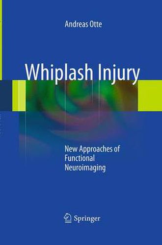 Cover image for Whiplash Injury: New Approaches of Functional Neuroimaging