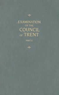 Cover image for Examination of the Council of Trent, Part II