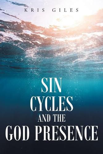 Cover image for Sin Cycles and the God Presence