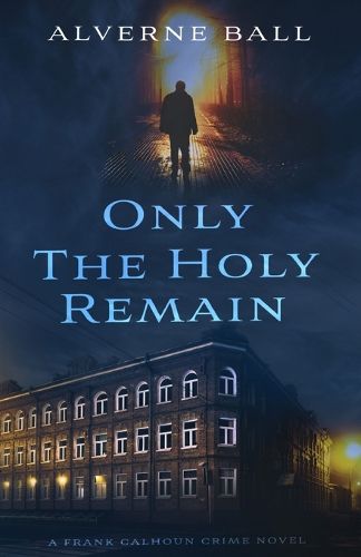 Cover image for Only The Holy Remain