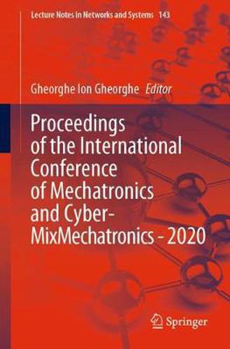 Cover image for Proceedings of the International Conference of Mechatronics and Cyber- MixMechatronics - 2020
