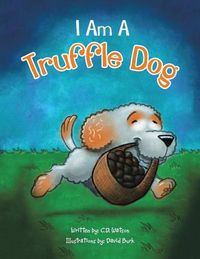 Cover image for I Am a Truffle Dog