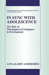 Cover image for In Sync with Adolescence: The Role of Morningness-Eveningness in Development