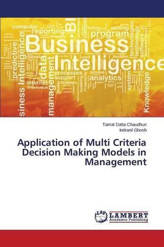 Cover image for Application of Multi Criteria Decision Making Models in Management