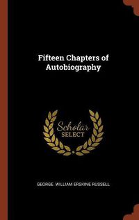 Cover image for Fifteen Chapters of Autobiography