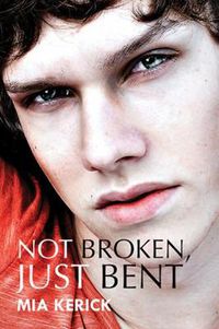 Cover image for Not Broken, Just Bent