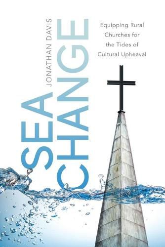 Sea Change: Equipping Rural Churches for the Tides of Cultural Upheaval