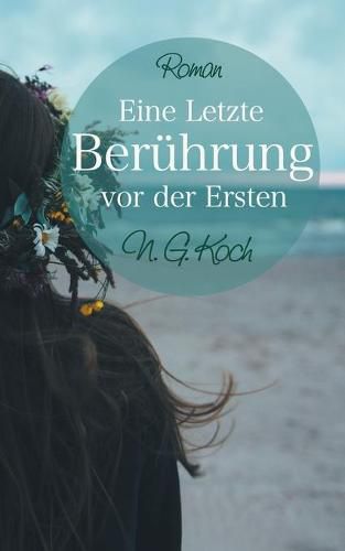 Cover image for Eine letzte Beruhrung vor der ersten