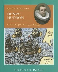 Cover image for Henry Hudson: In Search of the Northwest Passage