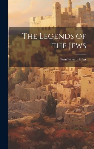 Cover image for The Legends of the Jews