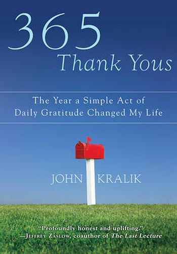 Cover image for 365 Thank Yous: The Year a Simple Act of Daily Gratitude Changed My Life