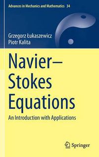 Cover image for Navier-Stokes Equations: An Introduction with Applications