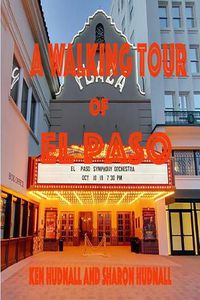 Cover image for A Walking Tour of El Paso, Texas