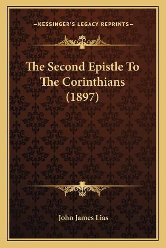 Cover image for The Second Epistle to the Corinthians (1897)