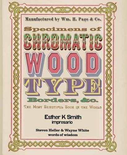 Specimens of Chromatic Wood Type, Borders, &c.: The 1874 Masterpiece of Colorful Typography