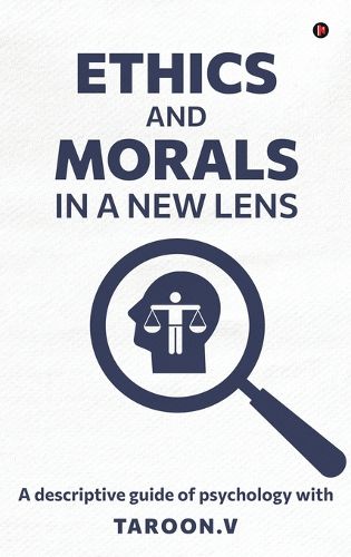 Cover image for Ethics and Morals in a New Lens