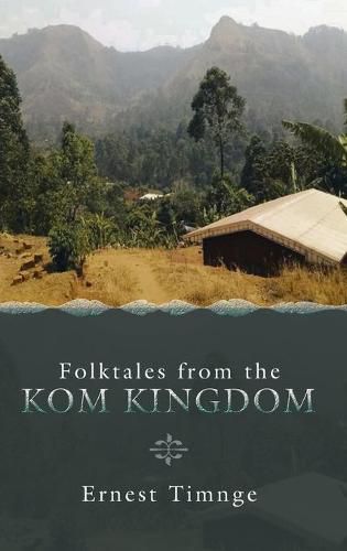 Cover image for Folktales from the Kom Kingdom