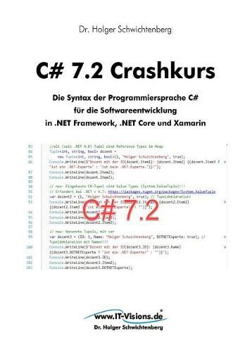 Cover image for C# 7.2 Crashkurs: Die Syntax der Programmiersprache C# fur die Softwareentwicklung in .NET Framework, .NET Core und Xamarin