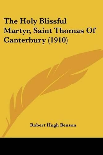 The Holy Blissful Martyr, Saint Thomas of Canterbury (1910)