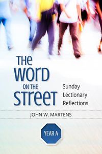 Cover image for The Word on the Street, Year A: Sunday Lectionary Reflections