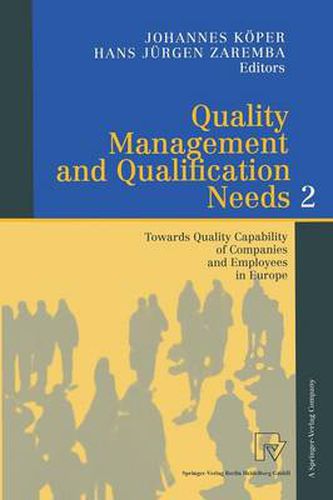 Cover image for Quality Management and Qualification Needs 2: Towards Quality Capability of Companies and Employees in Europe