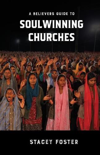 Cover image for A Believers Guide to Soulwinning Churches