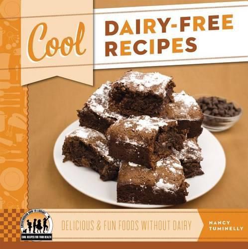 Cover image for Cool Dairy-Free Recipes: Delicious & Fun Foods Without Dairy