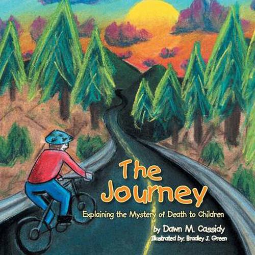 Cover image for The Journey: Explaining the Mystery of Death to Children