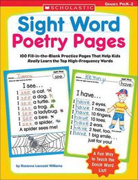 Cover image for Sight Word Poetry Pages: 100 Fill-In-The-Blank Practice Pages That Help Kids Really Learn the Top High-Frequency Words