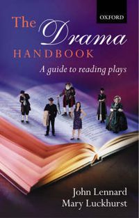 Cover image for The Drama Handbook: A Guide to Reading Plays