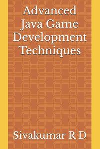 Cover image for Advanced Java Game Development Techniques