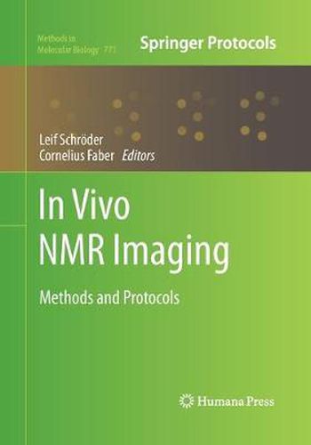 In vivo NMR Imaging: Methods and Protocols