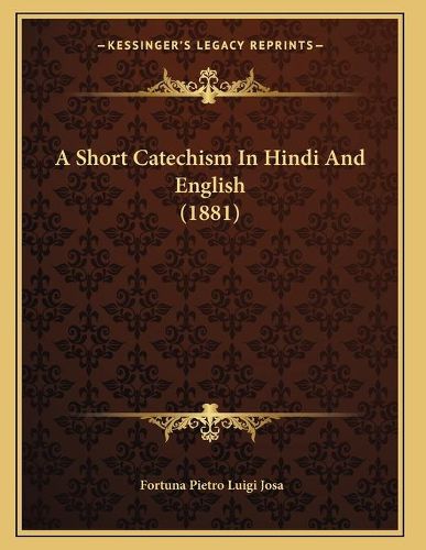 Cover image for A Short Catechism in Hindi and English (1881)