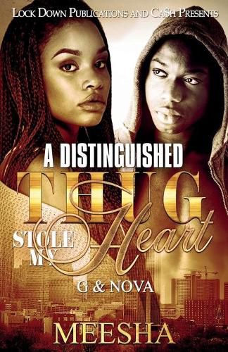 Cover image for A Distinguished Thug Stole My Heart: G and Nova