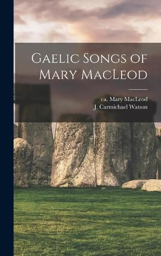 Gaelic Songs of Mary MacLeod