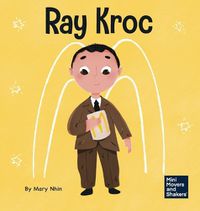 Cover image for Ray Kroc: A Kid's Book About Persistence