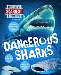 Cover image for Australia's Scariest Creatures: Dangerous Sharks