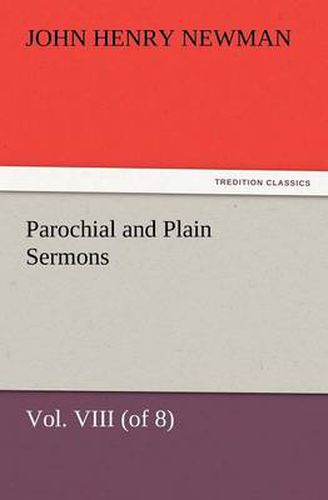 Cover image for Parochial and Plain Sermons, Vol. VIII (of 8)