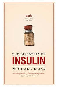 Cover image for The Discovery of Insulin: The Twenty-fifth Anniversary Edition