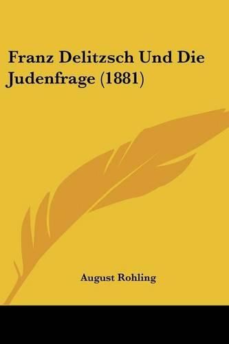 Cover image for Franz Delitzsch Und Die Judenfrage (1881)