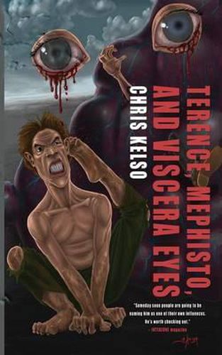 Cover image for Terence, Mephisto, and Viscera Eyes
