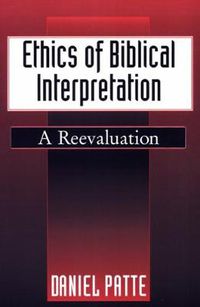 Cover image for Ethics of Biblical Interpretation: A Reevaluation