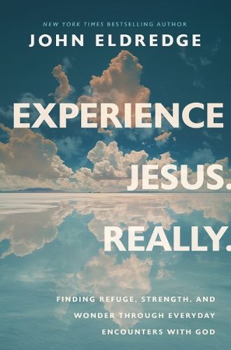 Experience Jesus--Really