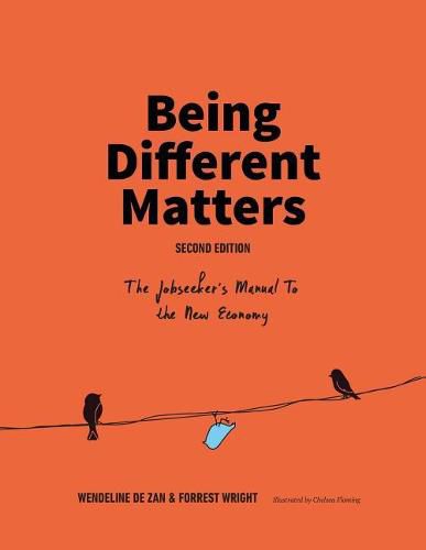 Cover image for Being Different Matters: The Jobseeker's Manual to the New Economy: Second Edition