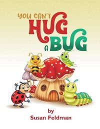 Cover image for You Can't Hug A Bug