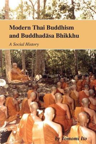 Cover image for Modern Thai Buddhism and Buddhadasa Bhikkhu: A Social History