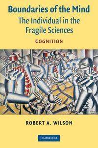 Cover image for Boundaries of the Mind: The Individual in the Fragile Sciences - Cognition